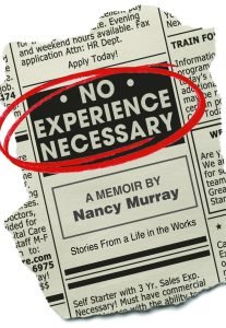No experience necessary by Nancy Murray