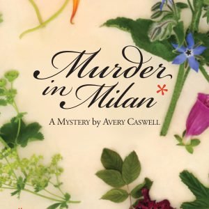 Murder in Milan by Avery Caswell
